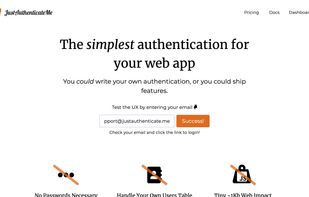 JustAuthenticateMe uses itself for authentication. Signing in is as easy as entering your email address.
