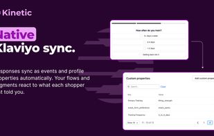 Native Klaviyo integration syncs all data to custom properties, triggers events, or enters your subscribers into flows. 