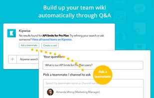Couldn’t find something via Kipwise? Assign the question to a teammate, the Q&A will be saved to Kipwise automatically when your teammate answered. Your knowledge base grows automatically when your team is doing their daily job.