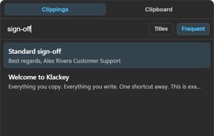 Global search - accessed using Keyboard strokes to find Clipping or Clipboard history to to paste into almost any app