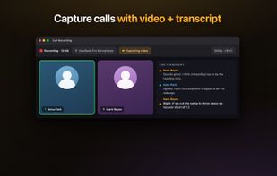 Capture a call with video and a speaker-labelled transcript.