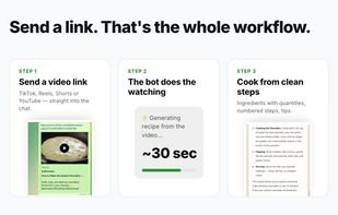 The whole workflow in three steps: send a video link, the bot processes the video, you cook from clean numbered steps.