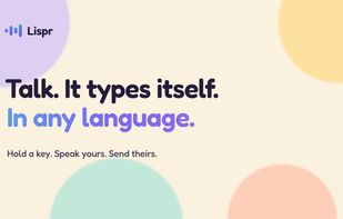 Talk. It types itself in any language.