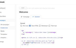 Create powerful, dynamic e-mail templates with the Go templating language. Use template expressions, logic, and 100+ functions in subject lines and content. Write HTML e-mails in a WYSIWYG editor, Markdown, raw syntax-highlighted HTML, or just plain text.
