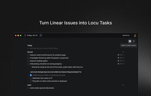Import all your assigned Linear issues into Locu to focus and track time