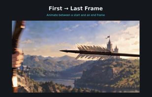 First to Last Frame mode animates between a start and an end image