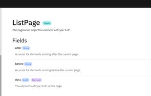 A distinct page is generated for each query, mutation, subscription and type of you API.