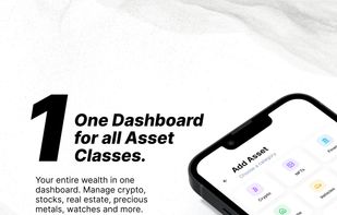 Your entire wealth in one dashboard. Manage crypto, stocks, real estate, precious metals, watches and more simple, clear, and always accessible.