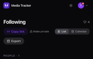 Your follow list across movies, TV, games, books and music - filter and export anytime.