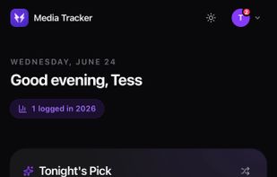 Personalized dashboard - tonight's pick plus what's releasing and airing soon.