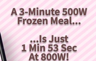 A 3-Minute 500W Frozen Meal... Is Just 1 Min 53 Sec At 800W!