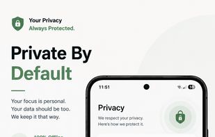 Everything runs 100% offline with no tracking and no cloud sync — your focus data stays on your device and never touches a server.