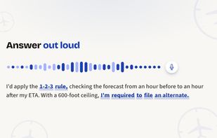 MockDPE supports two-way voice communication in supported browsers, allowing student pilots to practice answering out loud. Sometimes, verbalizing the knowledge is the hardest part, and many student pilots don't realize this until the day that counts.