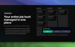 YOUR ENTIRE JOB HUNT MANAGED IN ONE PLACE