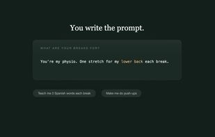 You write one sentence, once. Every break is written from it.