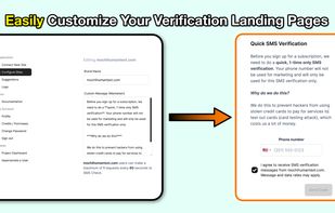 Customize your SMS verification landing page for max conversion.