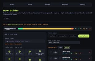 Bowl/meal builder with ~300 foods ready to import and supports custom food additions