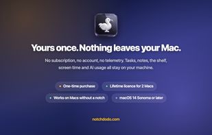 One-time purchase for 2 Macs with no account or subscription. Works on Macs without a notch. Requires macOS 14 Sonoma or later.