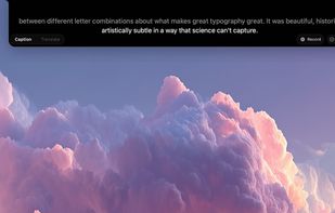 Instant captions. Works with anything.