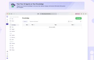 Train Your AI Agents on Your Knowledge:
Organize your business knowledge in one secure hub. Upload, manage, and structure information that powers your AI agents.