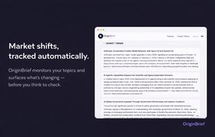 Market Trends section — OriginBrief monitors your topics and surfaces what's changing automatically, before you think to check.