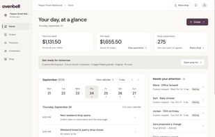 Your day, at a glance. See payments, money still owed, upcoming drops and markets, and orders that need a reply, all on one screen. A prep list shows what to bake tomorrow.