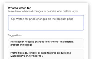 Plain-English watch conditions — no CSS selectors / XPath, don't break on redesigns