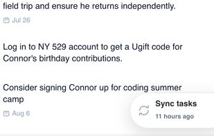 Parentalist securely connects to Gmail to distill email noise into simple parenting tasks - whenever you decide. No login info or email content is stored on Parentalist servers. Parentalist has been independently assessed with Google's CASA Tier 2 security framework for its security and data handling.