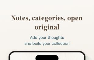 Each saved post keeps its original content. Add personal notes, assign categories, and tap Open to jump back to the original post anytime.