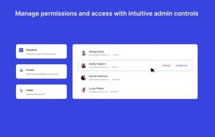 Permissions and access management made simple with intuitive admin controls.