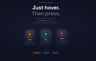 Transforms the tedious chore of asset culling into a fast, engaging workflow with instant Q (Best), W (Keep), and E (Delete) hotkeys accessible from anywhere.