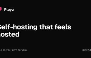 Self-hosting that feels hosted — Ployz landing page