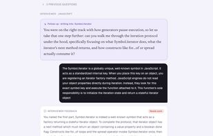 When you answer a question, PracticeDepth AI drills into that question to ensure you know exactly what you are talking about. It keeps going until it discovers the depth of your knowledge.