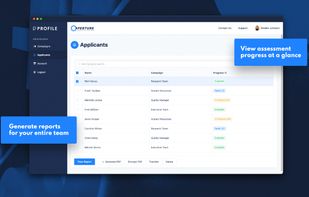 Generate reports for your entire team & view assessment progress at a glance.