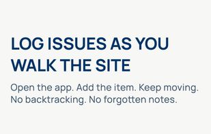 Create punch list items in seconds while walking the jobsite.