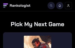 Pick My Next Game: can't decide? Let it pick from your backlog based on your time and mood.