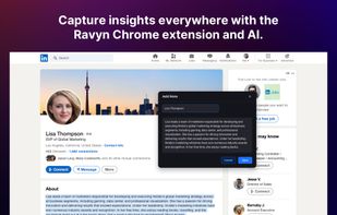 With Ravyn, every note you enter is instantly scanned by Ravyn's AI to extract the most meaningful insights about your prospects and clients. And with Ravyn's chrome extension, you can turn highlighted text on any webpage or web-based CRM into actionable insights with a single tap.