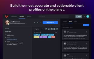 The insights you capture will fuel deeper client relationships, increase retention, boost sales performance, and expedite your sales cycle. You can easily understand the context for any client insight, with a single tap. It's one of the many ways Ravyn saves you time, so you focus more time on selling.