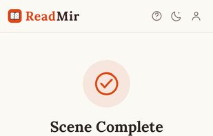 Readers have the option to restart, move on or practice any of the words and sentences they save after completing story scenes.