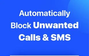 Automatically Block Unwanted Calls & SMS