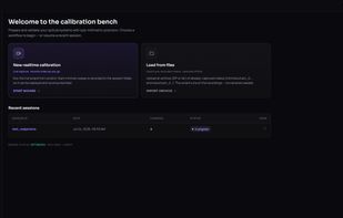 Dashboard: start a new real-time calibration or reload a saved session, right from the browser.
