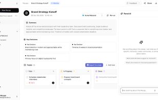 Turn meetings into structured summaries, key decisions, and actionable tasks — all in one shared workspace.