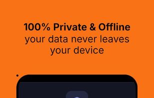 100% private & offline — your data never leaves your device