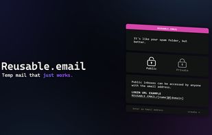 Reusable.email — temp mail that just works, designed for developers and privacy-focused users.