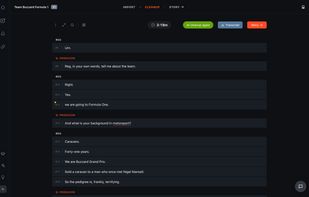 Cleanup: the transcript as an editable document, with speakers and timecodes. Remove filler words and long pauses, fix spelling, split and merge lines.