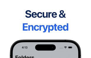 Encrypted folders with optional per-folder passwords.