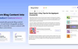 Automatically generate blog content with AI and insert shoppable product cards to naturally connect content with product conversions.