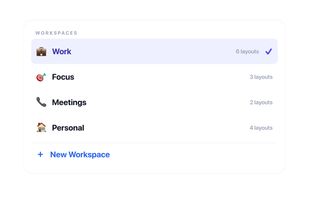 Workspaces group layouts and rules by context, such as Work or Focus.