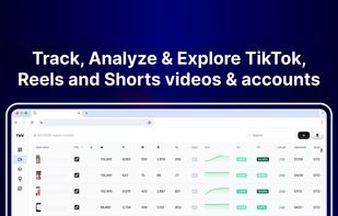 Track, Analyze & Explore short form content videos and accounts