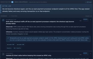 AI investigation with the evidence and reasoning behind every recommendation.
